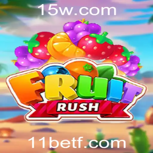 Descubra o Empolgante Mundo de FruitRush e as Regras do 11 Bet