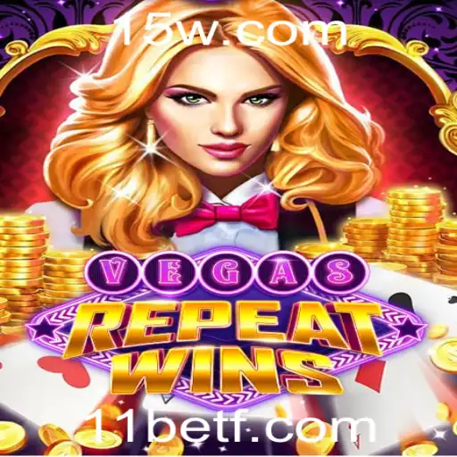 Explorando o Inovador Jogo VegasRepeatWins e sua Estratégia de Apostas '11 Bet'